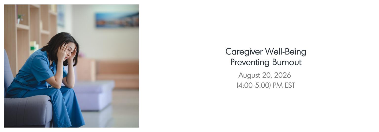 Caregiver Well-Being - Preventing Burnout webinar